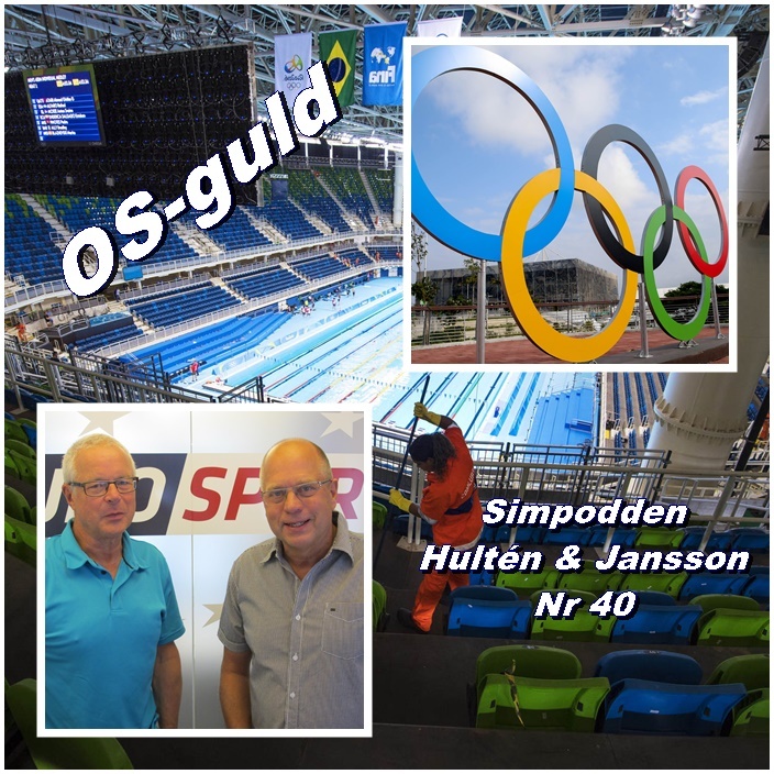 Simpodden Hultén &amp; Jansson nr 40 - OS 2016 -Dag 2 _OS-guld 100m fjäril